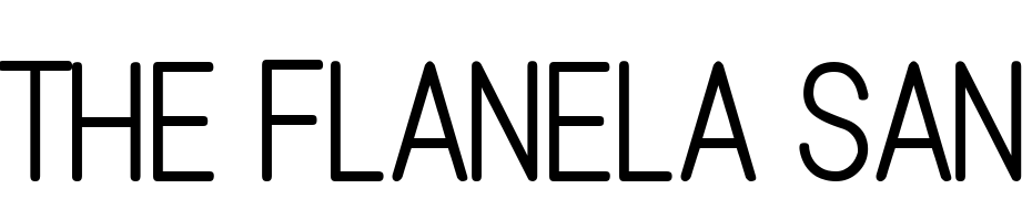 The Flanela Sans Bold Font Download Free